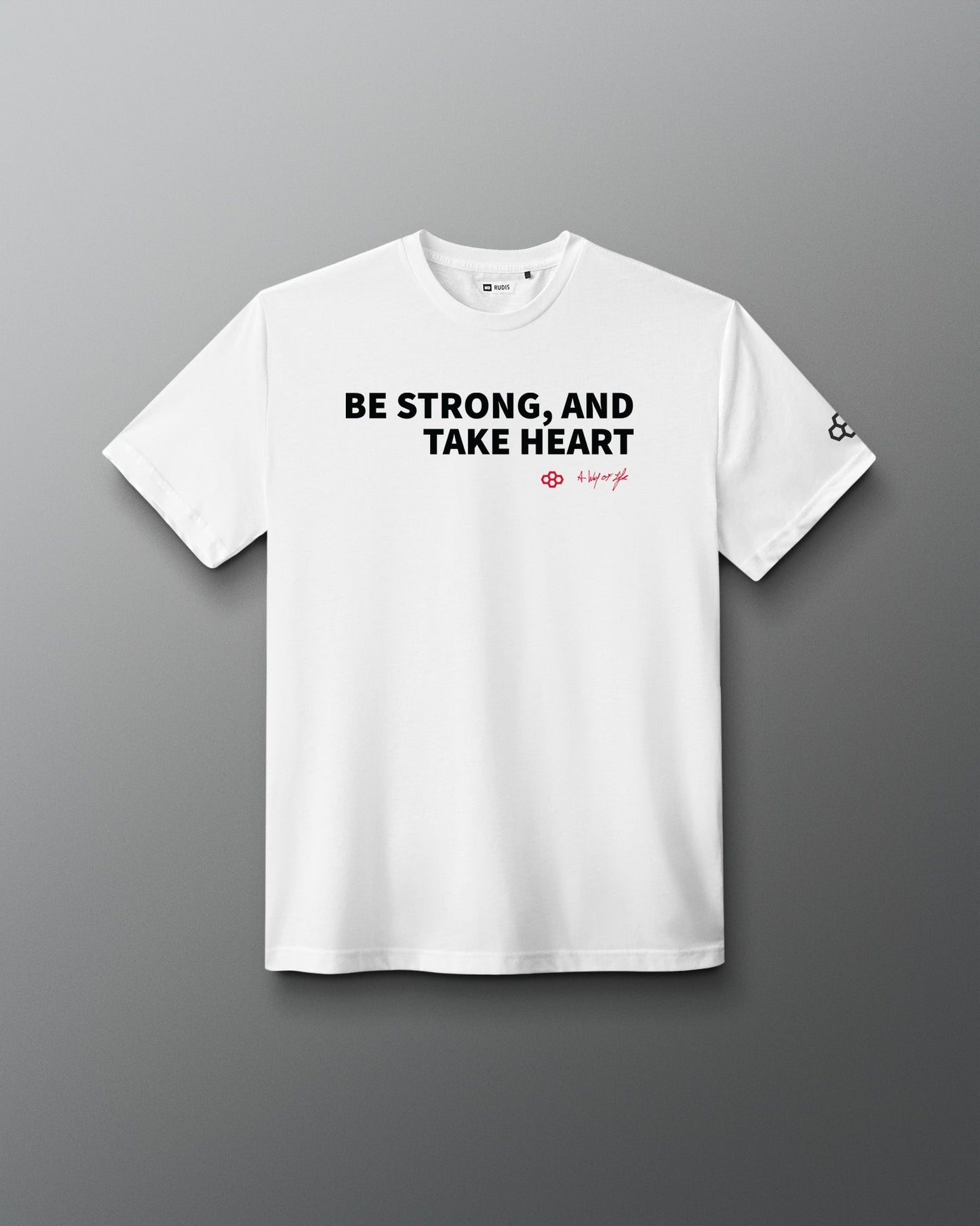 RUDIS Be Strong & Take Heart Elite Super Soft T-Shirt