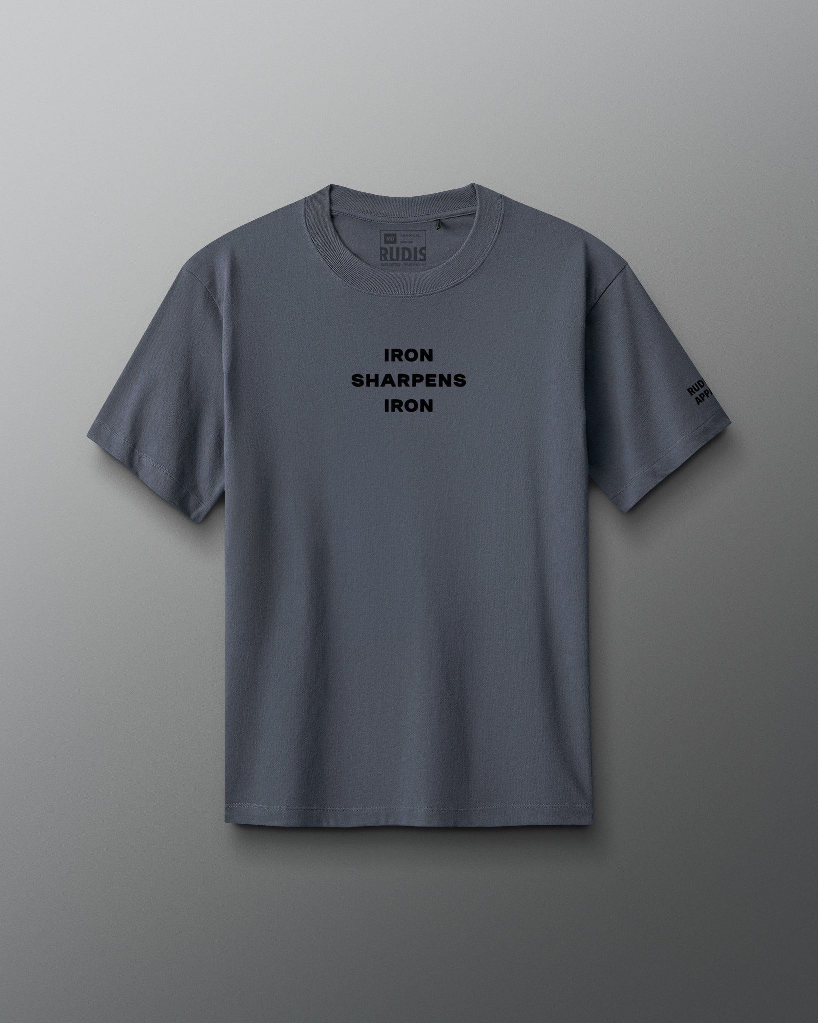 RUDIS IRON SHARPENS IRON Heavyweight T-Shirt
