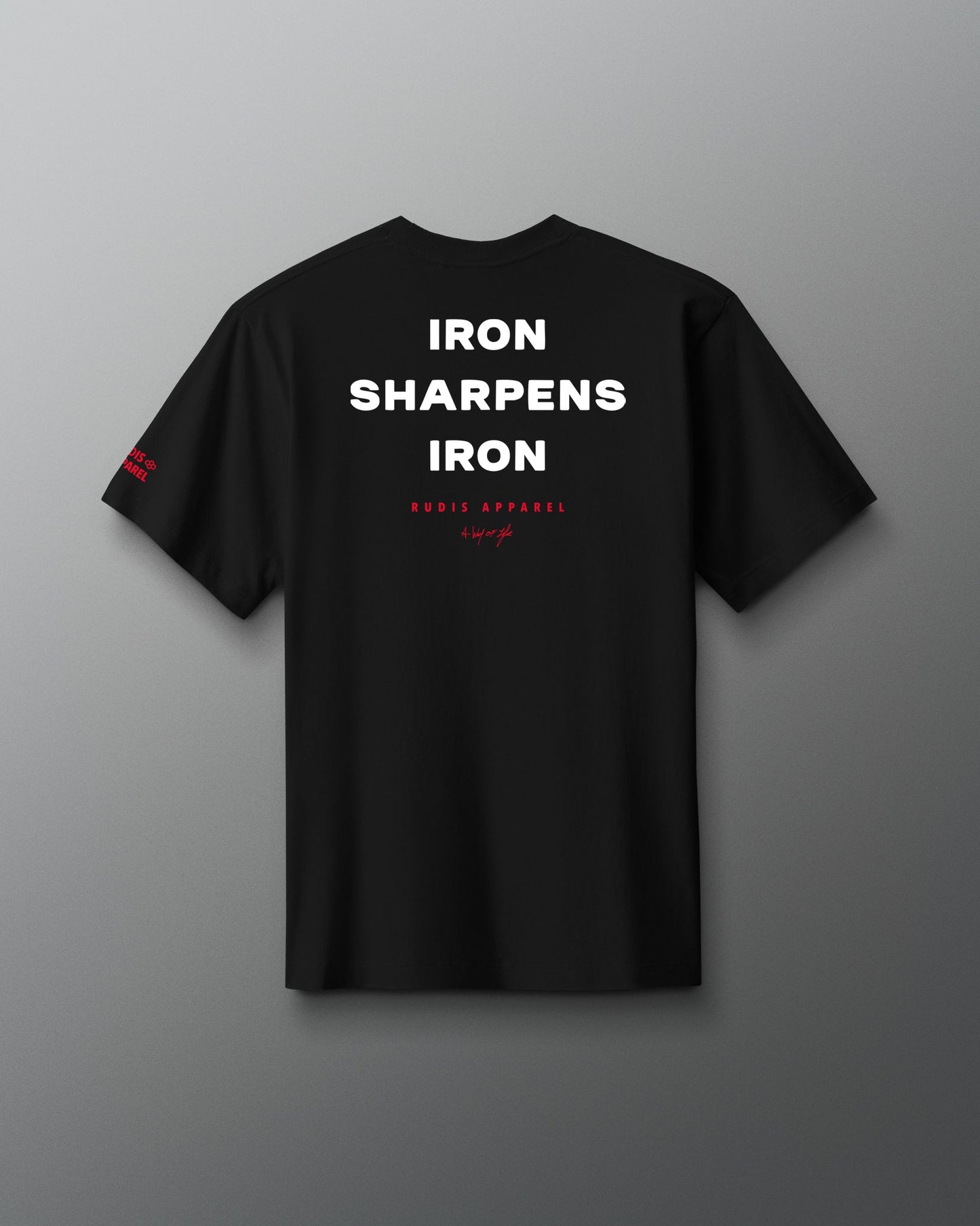 RUDIS IRON SHARPENS IRON Heavyweight T-Shirt