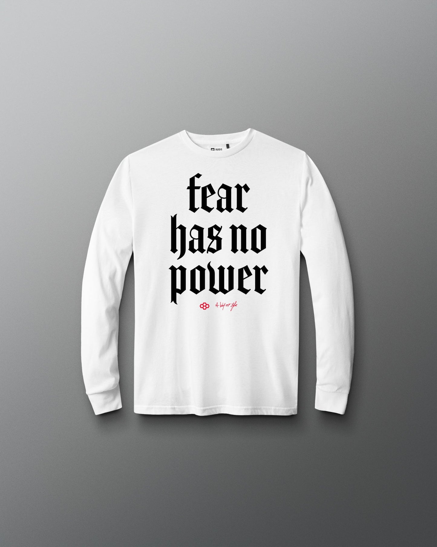 RUDIS Fear Has No Power Youth Elite Super Soft Long Sleeve