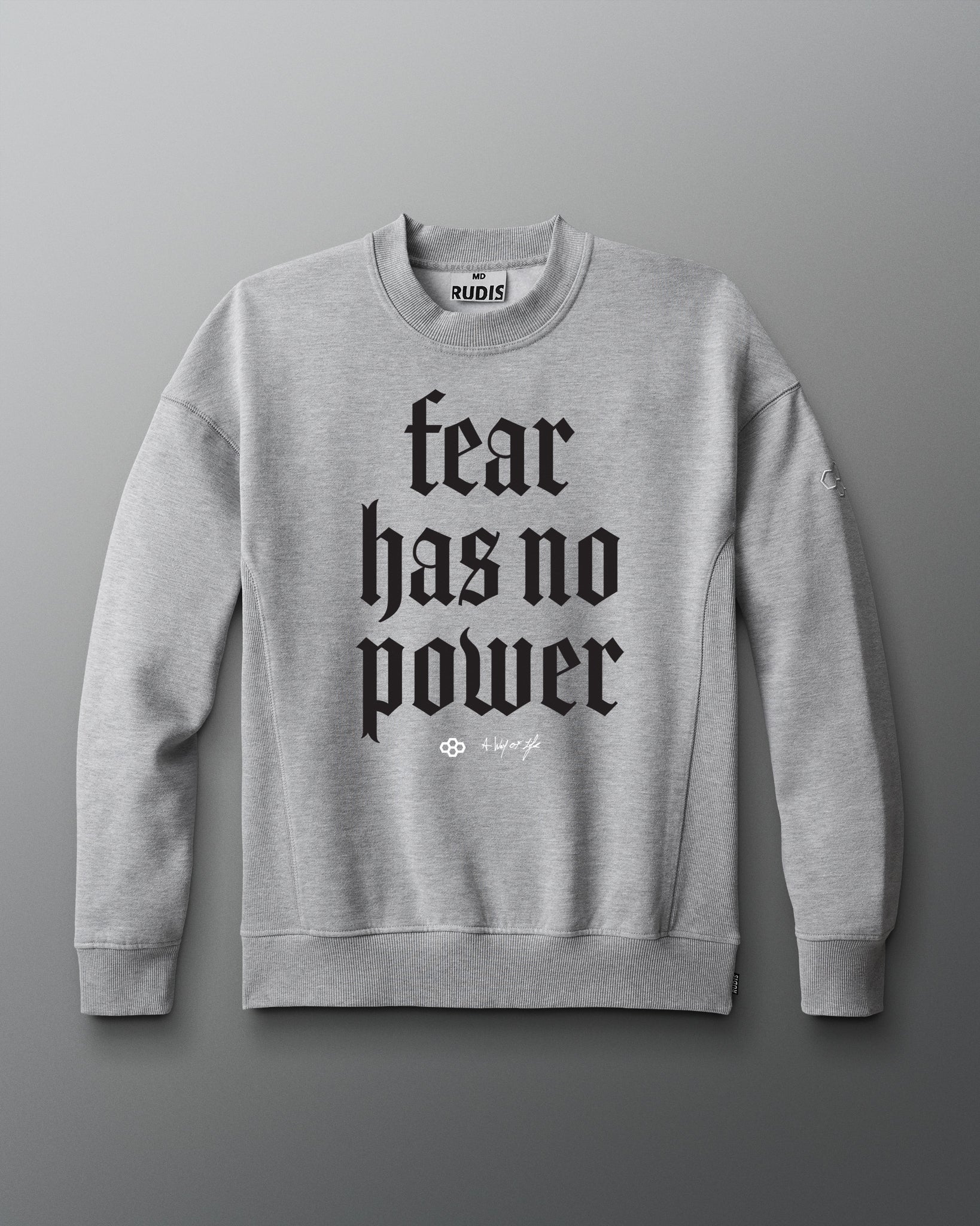 RUDIS Fear Has No Power Titan Heavyweight Crewneck